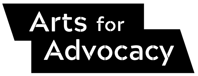 Arts for Advocacy
